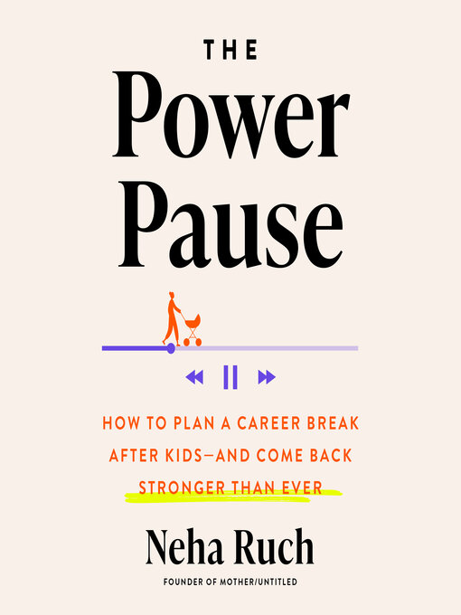 Title details for The Power Pause by Neha Ruch - Wait list